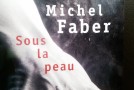 Sous la peau – Michel Faber