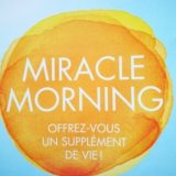 miracle morning, feel good, bien-être, livre miracle morning, livre développement personnel